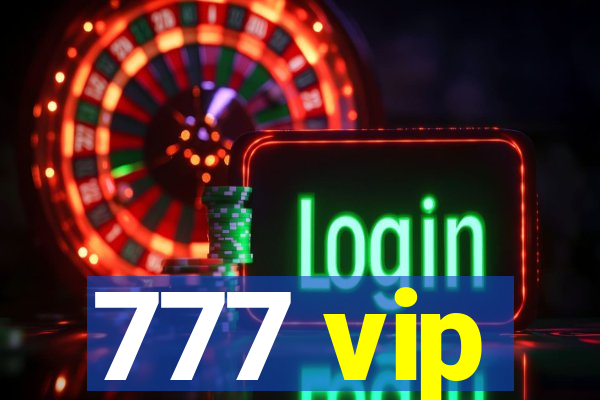 777 vip